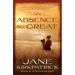 An Absence So Great