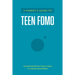 A Parent's Guide to Teen Fomo