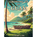 Growing Up on Guam: Childhood Memories of Living on Guam