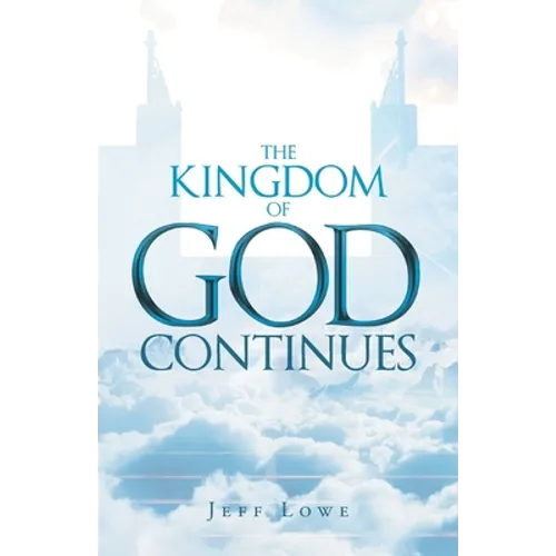 The Kingdom of God Continues