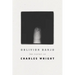 Oblivion Banjo: The Poetry of Charles Wright
