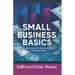 Small Business Basics: How to Start and Sustain a Small Business