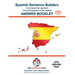 SPANISH SENTENCE BUILDERS - Pre - I - ANSWER BOOK: Sentence Builder