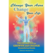 Change Your Aura, Change Your Life: Techniques for Growth and Change