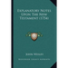 Explanatory Notes Upon The New Testament (1754)