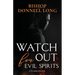 Watch Out For Evil Spirits: Unabridged
