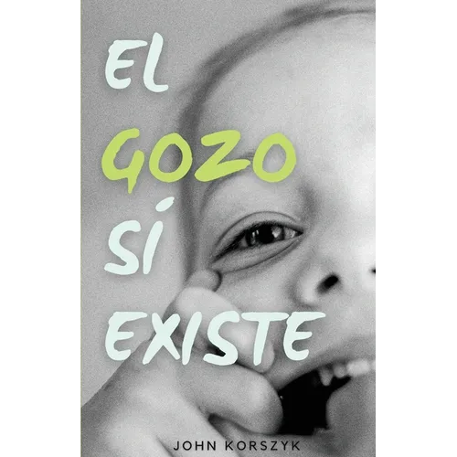 El Gozo Sí Existe
