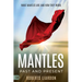 Mantles Past and Present: What Mantles Are and How They Work