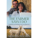 The Farmer Says I Do