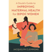 A Doula's Guide to Improving Maternal Health for Bipoc Women