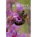 The Rose Hive Method