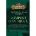 An Import of Intrigue