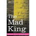 The Mad King