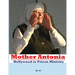 Mother Antonia: Hollywood to Prison Ministry