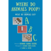Where Do Animals Poop?