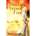 Stealing Sacred Fire