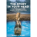 The Story in Your Head: How Life Experiences Prepare You for Leadership