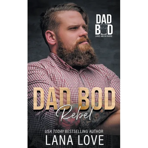 Dad Bod Rebel