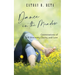 Dance in the Meadow: Conversations of Self-Discovery, Clarity, and Love