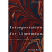 Interpretation for Liberation: African Philosophical Hermeneutics