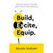 Build, Excite, Equip.: How to Simplify Change Adoption in Your Projects