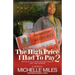 The High Price I Had to Pay 2: Sentenced to 30 Years as a Non-Violent. First Time Offender