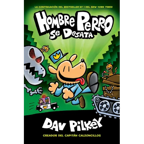 Hombre Perro Se Desata (Dog Man Unleashed): Volume 2