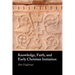 Knowledge, Faith, and Early Christian Initiation