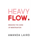 Heavy Flow: Breaking the Curse of Menstruation