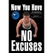 Now You Have No Excuses