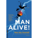 Man Alive!