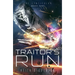 Traitor's Run: The Lenticular Series Space Opera Book 1