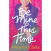 Be Mine This Time: (Having It All Book 1)
