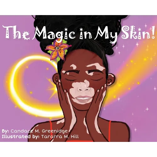 The Magic in My Skin!