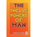 The Twelve Powers Of Man