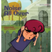 Noise All Over
