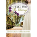 To Fall for Mr. Darcy: A Pride and Prejudice Variation
