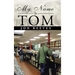 My Name Is Tom