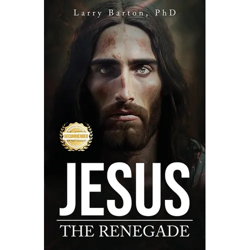 Jesus the Renegade