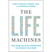 The Life Machines: How Taking Care of Your Mitochondria Can Transform Your Health