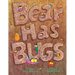 Bear Has Bugs