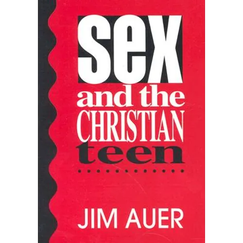 Sex and the Christian Teen