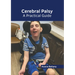 Cerebral Palsy: A Practical Guide