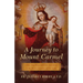 A Journey to Mount Carmel: A Nine-Day Preparation for Investiture in the Brown Scapular of Our Lady