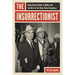 The Insurrectionist: Major General Edwin A. Walker and the Birth of the Deep State Conspiracy