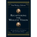 Recapturing the Wesleys' Vision: An Introduction to the Faith of John and Charles Wesley