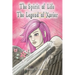 The Spirit of Life: The Legend of Xavier