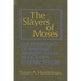 The Slayers of Moses: The Emergence of Rabbinic Interpretation in Modern Literary Theory