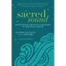 Sacred Sound: Discovering the Myth & Meaning of Mantra & Kirtan