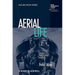 Aerial Life: Spaces, Mobilities, Affects